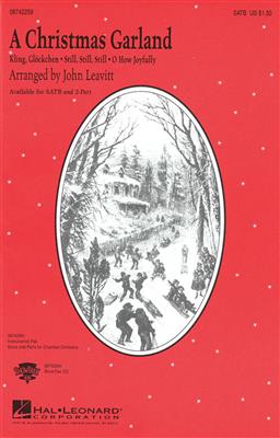 A Christmas Garland (Medley): (Arr. John Leavitt): Gemischter Chor mit Begleitung