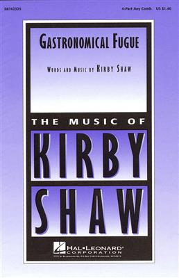 Kirby Shaw: Gastronomical Fugue: Gemischter Chor mit Begleitung