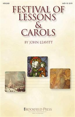 Festival of Lessons & Carols: (Arr. John Leavitt): Gemischter Chor mit Begleitung