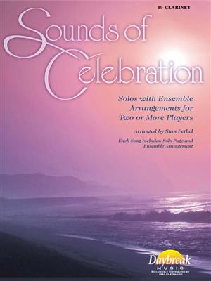 Sounds of Celebration: (Arr. Stan Pethel): Klarinette Solo
