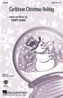Kirby Shaw: Caribbean Christmas Holiday: Gemischter Chor mit Begleitung