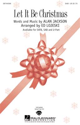 Let It Be Christmas: (Arr. Ed Lojeski): Gemischter Chor mit Begleitung