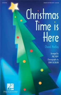 Christmas Time Is Here (Choral Medley): (Arr. Mac Huff): Gemischter Chor mit Begleitung