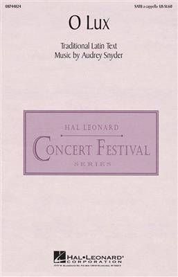 Audrey Snyder: O Lux: Gemischter Chor mit Begleitung