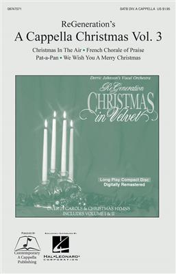 ReGeneration's A Cappella Christmas Vol. 3: (Arr. Derric Johnson): Gemischter Chor A cappella