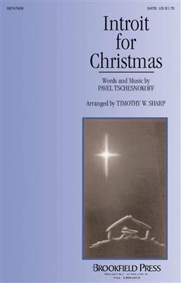 Tschesnokov: Introit for Christmas: (Arr. Tim Sharp): Gemischter Chor A cappella