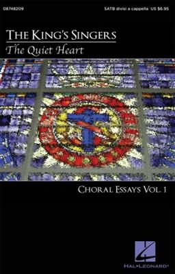 The King's Singers: The Quiet Heart: Choral Essays Volume 1: (Arr. Philip Lawson): Gemischter Chor A cappella