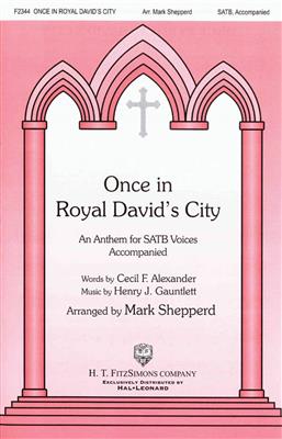 Once In Royal David'S City: (Arr. Mark Shepperd): Gemischter Chor mit Begleitung