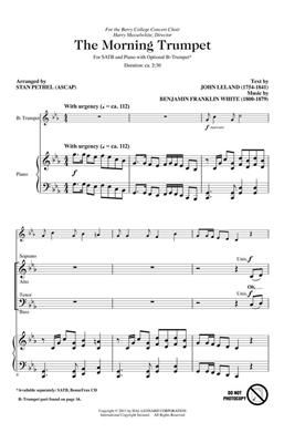 Benjamin Franklin White: The Morning Trumpet: (Arr. Stan Pethel): Gemischter Chor mit Begleitung