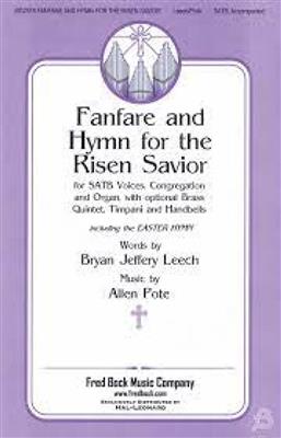 Allen Pote: Fanfare And Hymn For The Risen Savior: Gemischter Chor mit Begleitung