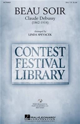 Claude Debussy: Beau Soir: (Arr. Linda Spevacek): Frauenchor mit Begleitung