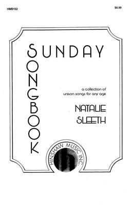 Natalie Sleeth: Sunday Songbook: (Arr. Natalie Sleeth): Gemischter Chor mit Klavier/Orgel
