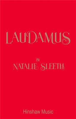Natalie Sleeth: Laudamus: (Arr. Natalie Sleeth): Gemischter Chor mit Begleitung