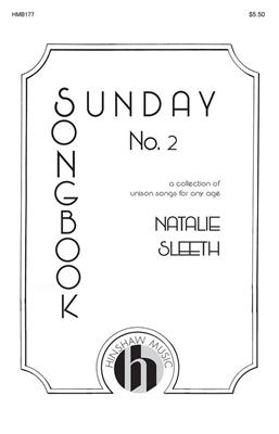 Natalie Sleeth: Sunday Songbook II: (Arr. Natalie Sleeth): Gemischter Chor mit Klavier/Orgel