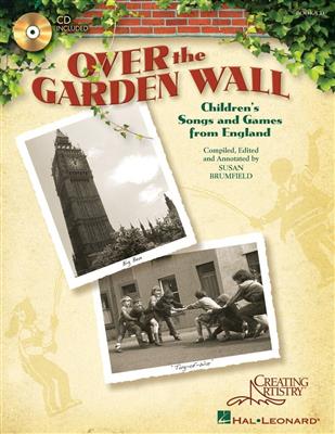 Over The Garden Wall: (Arr. Susan Brumfield): Gemischter Chor mit Begleitung