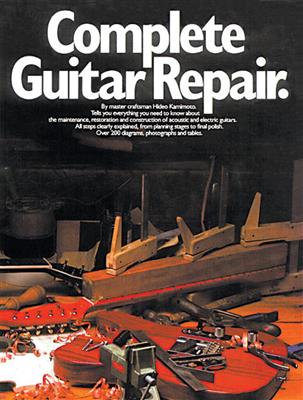 Complete Guitar Repair: Gitarre Solo