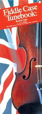 Fiddle Case Tunebook - British Isles: Fiddle