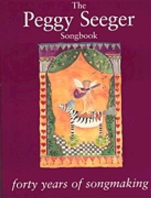 Peggy Seeger: The Peggy Seeger Songbook: Klavier, Gesang, Gitarre (Songbooks)
