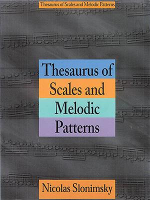 Thesaurus of Scales and melodic Patterns