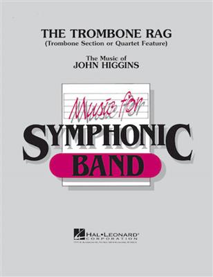 John Higgins: The Trombone Rag: Blasorchester