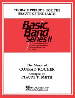 Claude T. Smith: Chorale: For the Beauty of the Earth: Blasorchester