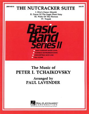 Pyotr Ilyich Tchaikovsky: The Nutcracker Suite: (Arr. Paul Lavender): Blasorchester
