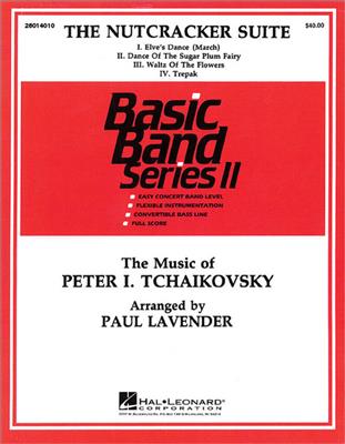 Pyotr Ilyich Tchaikovsky: Nutcracker Suite: (Arr. Paul Lavender): Blasorchester