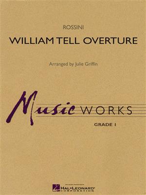 Gioachino Rossini: William Tell Overture: (Arr. Julie Griffin): Blasorchester