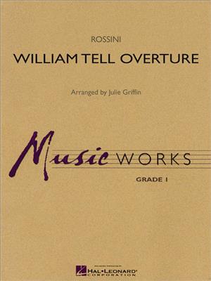 Gioachino Rossini: William Tell Overture: (Arr. Julie Griffin): Blasorchester