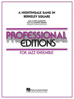 Sherwin Maschwitz: A Nightingale Sang in Berkeley Square: (Arr. Frank Mantooth): Jazz Ensemble