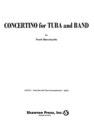 Frank Bencriscutto: Concertino for Tuba and Band: Tuba mit Begleitung