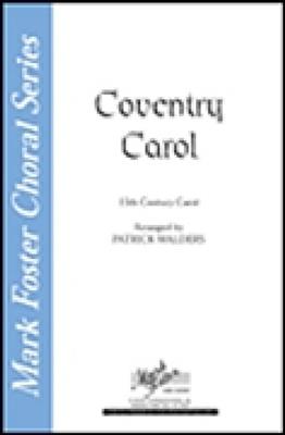 Coventry Carol: (Arr. Patrick Walders): Gemischter Chor A cappella