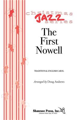 The First Nowell: (Arr. Doug Andrews): Gemischter Chor mit Begleitung