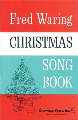 Fred Waring: Fred Waring - Christmas Song Book: (Arr. Hawley Ades): Gesang Solo