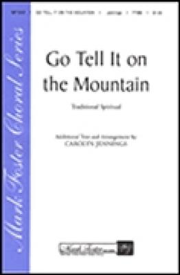 Go Tell It on the Mountain: (Arr. Carolyn Jennings): Männerchor A cappella