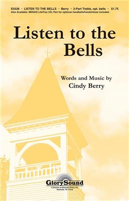 Cindy Berry: Listen to the Bells: Gemischter Chor mit Begleitung