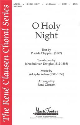 Adolphe Charles Adam: O Holy Night: (Arr. René Clausen): Gemischter Chor mit Begleitung