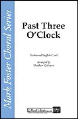 Past Three O'Clock: (Arr. Matthew Culloton): Frauenchor mit Begleitung