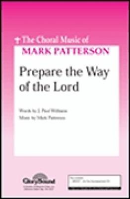 J. Paul Williams: Prepare the Way of the Lord: Gemischter Chor mit Begleitung