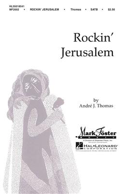 Andre J. Thomas: Rockin' Jerusalem: Gemischter Chor mit Begleitung