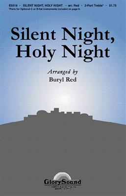 Franz Xaver Gruber: Silent Night, Holy Night: (Arr. Buryl Red): Frauenchor mit Begleitung