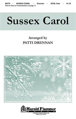 Sussex Carol: (Arr. Patti Drennan): Gemischter Chor mit Begleitung