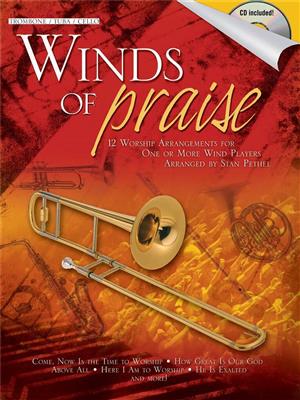 Winds of Praise: (Arr. Stan Pethel): Posaune Solo