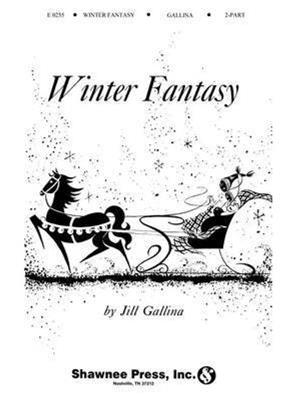 Jill Gallina: Winter Fantasy: Frauenchor mit Begleitung