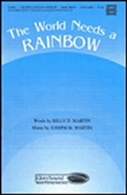 Billy D. Martin: The World Needs a Rainbow: Frauenchor mit Begleitung