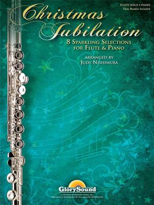 Christmas Jubilation: (Arr. Judy Nishimura): Flöte mit Begleitung