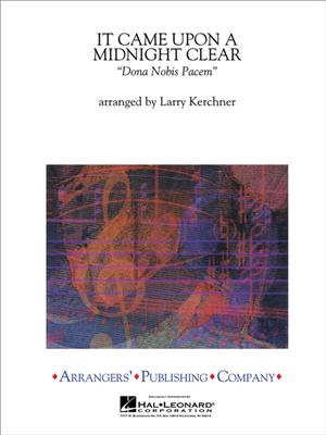 It Came Upon a Midnight Clear: (Arr. Larry Kerchner): Blasorchester