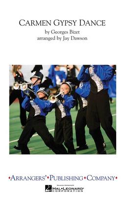 Georges Bizet: Gypsy Dance (from Carmen): (Arr. Jay Dawson): Marching Band