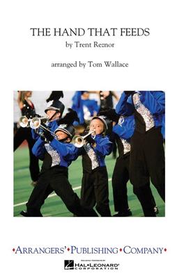 Nine Inch Nails: The Hand That Feeds: (Arr. Tom Wallace): Marching Band