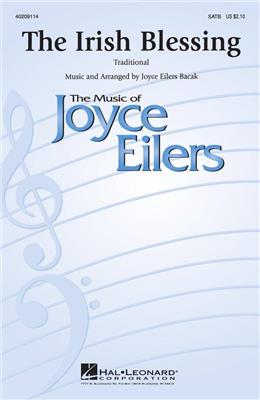 Joyce Eilers: The Irish Blessing: Gemischter Chor mit Begleitung
